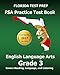 FLORIDA TEST PREP FSA Practice Test Book English Language Arts Grade 3: Covers Reading, Language, and Listening
