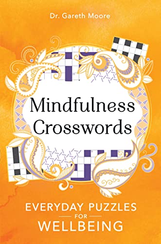 Mindfulness Crosswords: Everyday Puzzles for Wellbeing (2) (Everyday Mindfulness Puzzles)