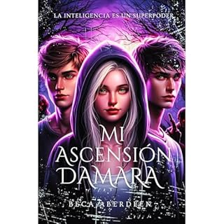 Mi Ascensi&oacute;n D&aacute;mara: La inteligencia es un superpoder. Audiolibro Por Beca Aberdeen arte de portada