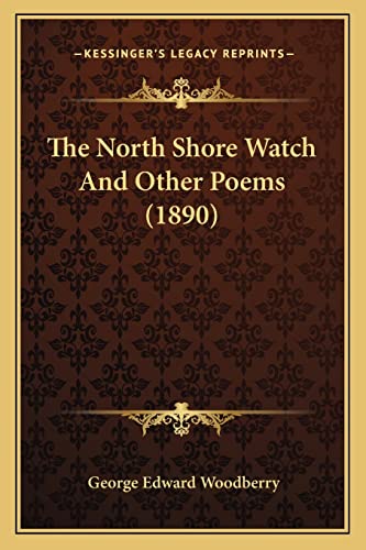 The North Shore Watch And Other Poems (1890)
