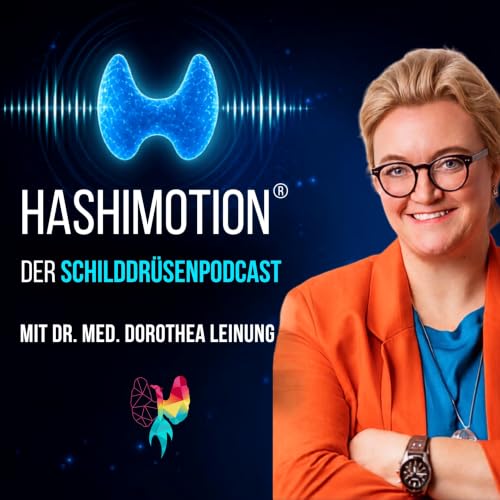 HashiMotion&reg; &ndash; Der Schilddr&uuml;senpodcast Titelbild