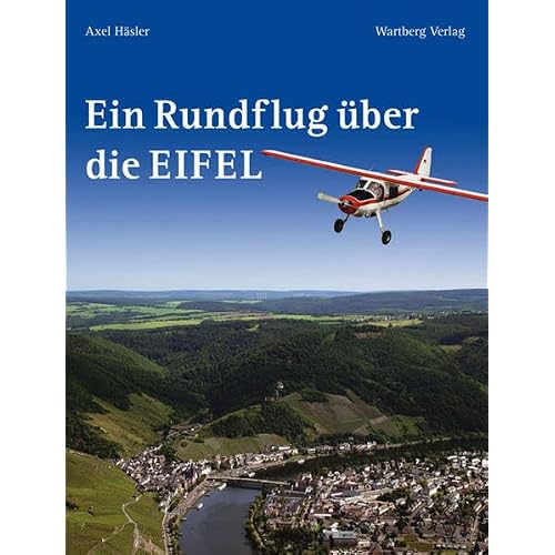 Ein Rundflug über die Eifel