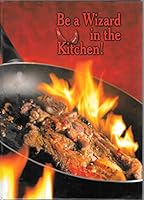 Be a Wizard in the Kitchen! B018SXJXYO Book Cover