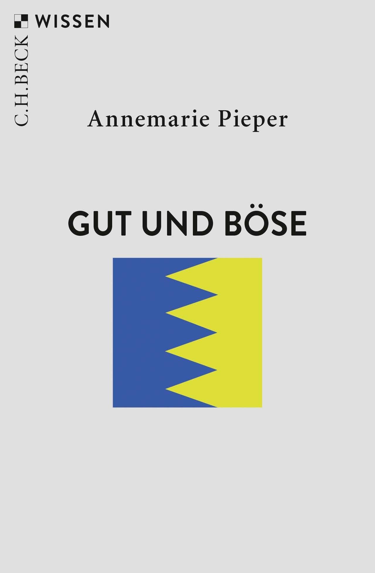 Gut und Böse (C.H.BECK Wissen)