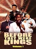 Before They Were Kings v1