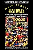 Main Street Festivals: Traditional and Unique Events on America's Main Streets