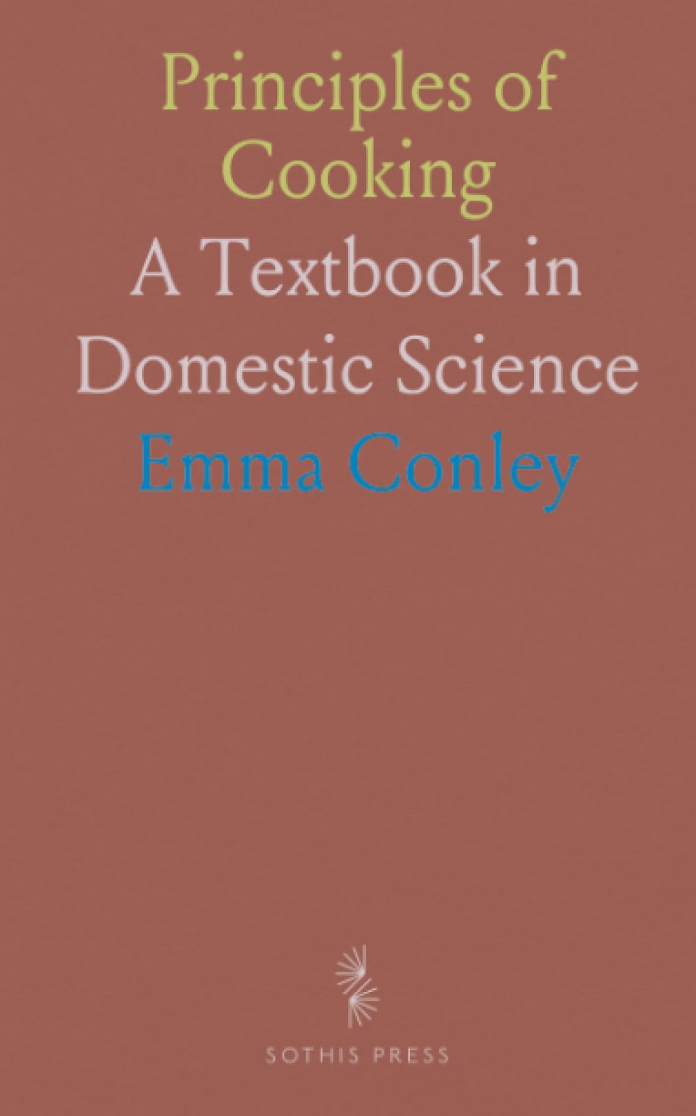 Principles of Cooking: A Textbook in Domestic Science