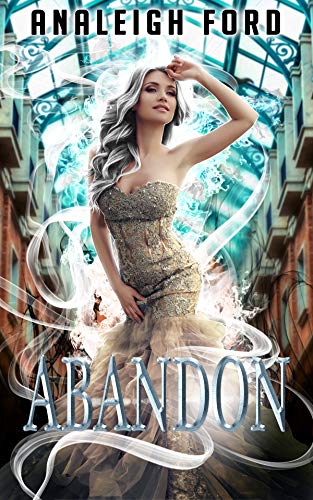 Télécharger Abandon: Book Three of the Forgotten Affinities Series (English Edition) PDF Ebook En Ligne