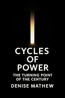 Cycles of Power : The Turning Point of the Century