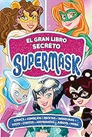 El gran libro secreto de Supermask 842721331X Book Cover