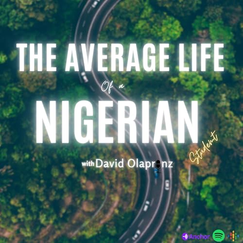 The Average life of a Nigerian student.