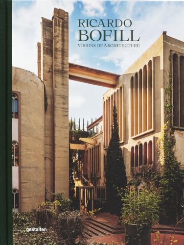 Ricardo Bofill (New Edition): Visions of Architecture