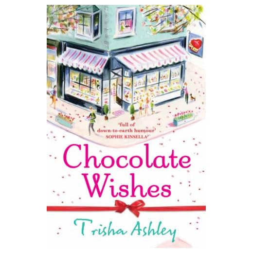 Chocolate Wishes: a hilarious, heart-warming story from the Sunday Times bestseller