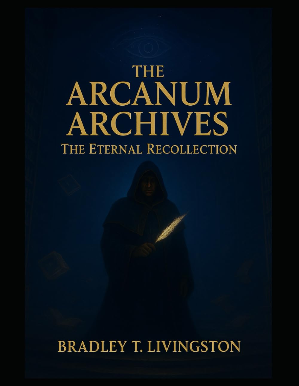 The Arcanum Archives: The Eternal Recollection