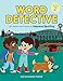 Word Detective, Grade 2: 130 Games and Puzzles to Improve Spelling
