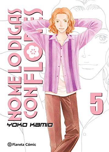 No me lo digas con flores Kanzenban nº 05/20: 5 (Manga Shojo)