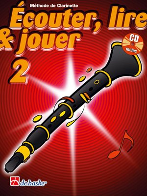 Ecouter, Lire & Jouer 2 Clarinette