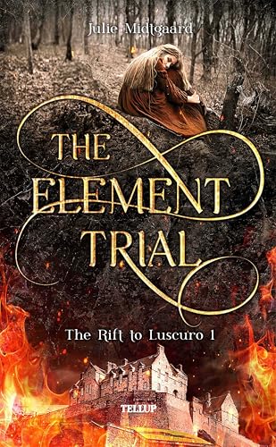 The Element Trial (The Rift to Luscuro Book 1) (English Edition)