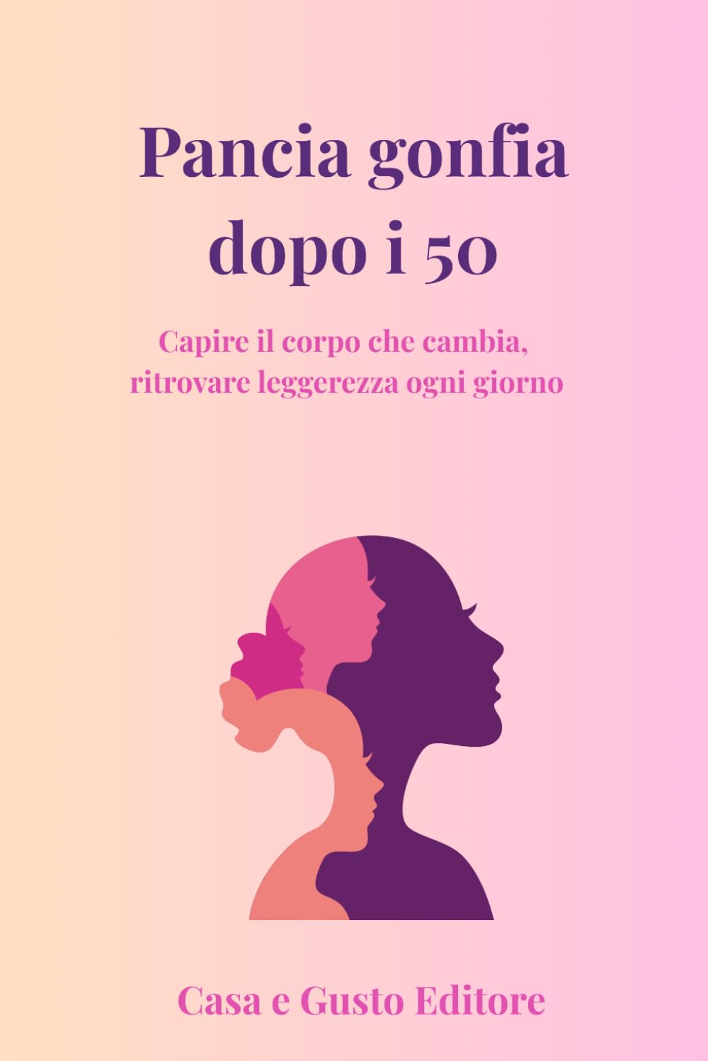 Pancia Gonfia Dopo i 50: Capire il corpo che cambia, ritrovare leggerezza ogni giorno