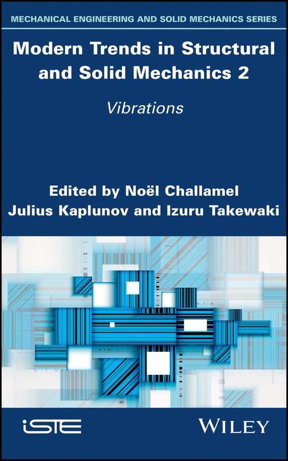 Modern Trends in Structural and Solid Mechanics 2 Vibrations manuel ingénieur vibrations et élasticité