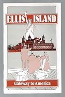 Ellis Island Gateway to America 0916489094 Book Cover