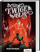 Das ewige Glas 3965941186 Book Cover