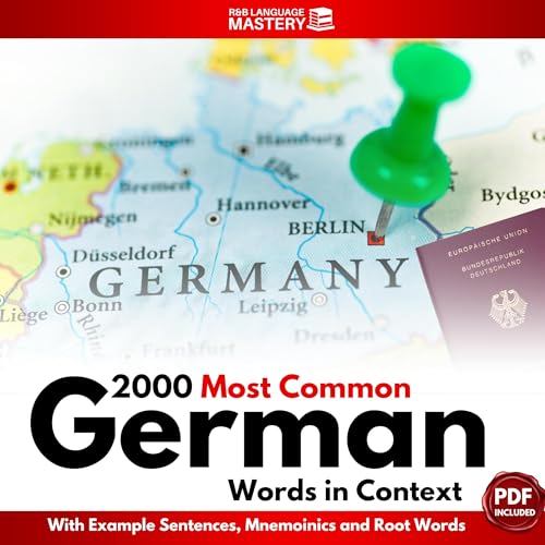 Listen to The 2000 Most Common German Words in Context with Example Sentences, Mnemonics and Root Words (German Edition) by Shmuel Cohen episode artwork
