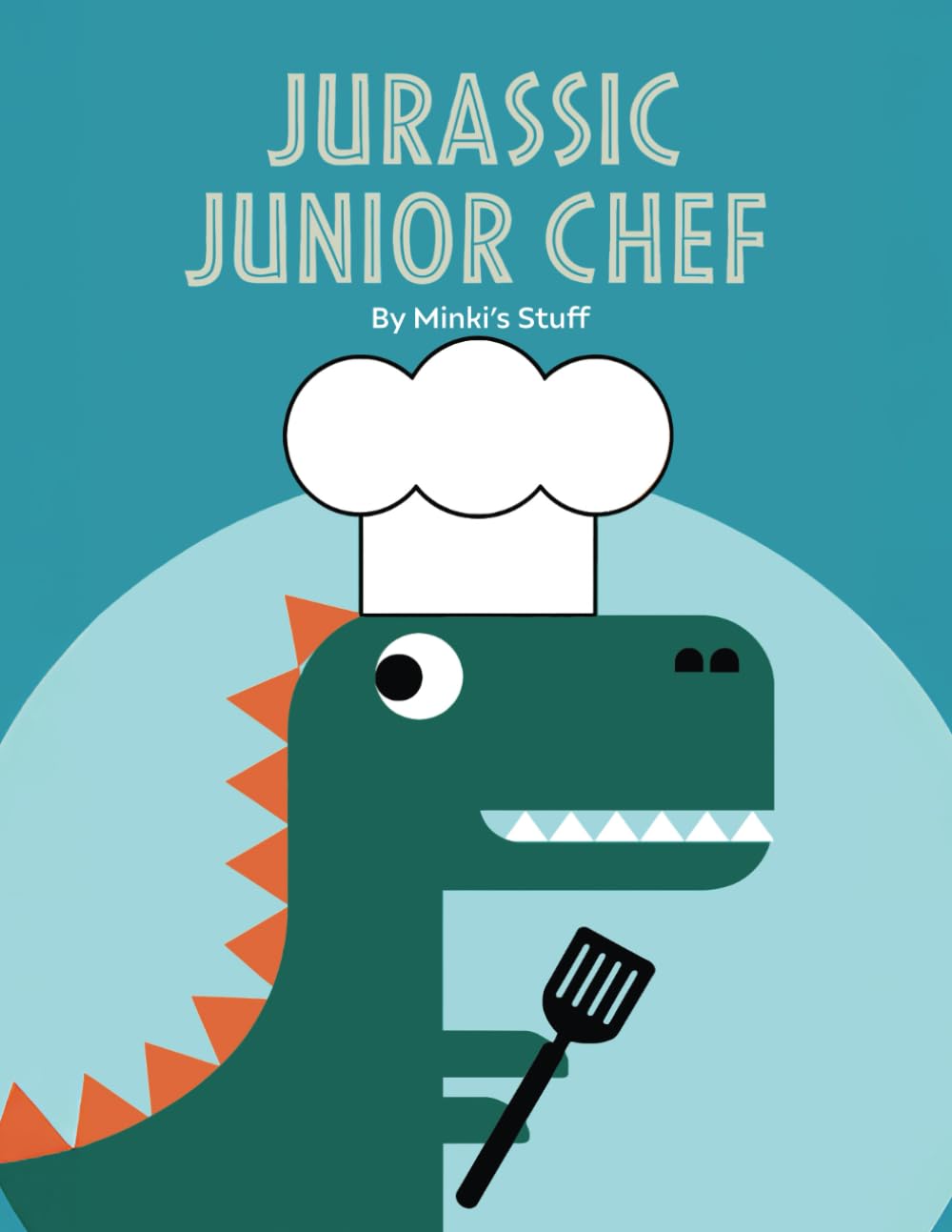 Jurassic Junior Chef: A Dinosaur Cookbook for Dino-Loving Kiddos