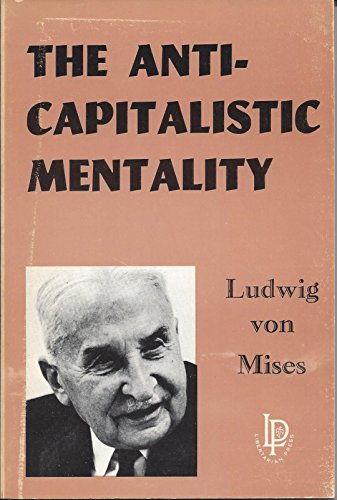 The Anti-Capitalistic Mentality 0910884064 Book Cover
