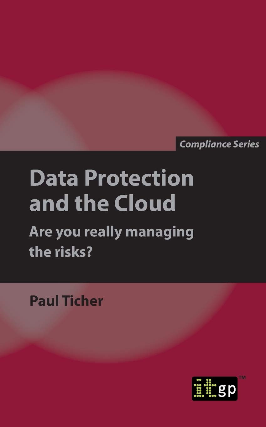 Data Protection and the Cloud - Are you really managing the risks?: Second edition