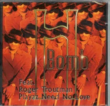 Playaz Need No Love [Audio CD] H-Bomb