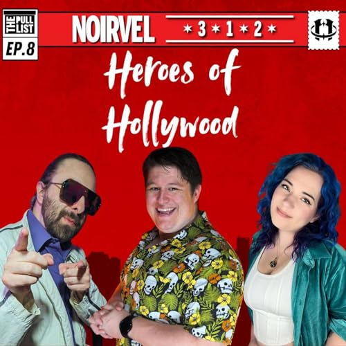 Page de couverture de Pull List Ep.8 | Heroes of Hollywood