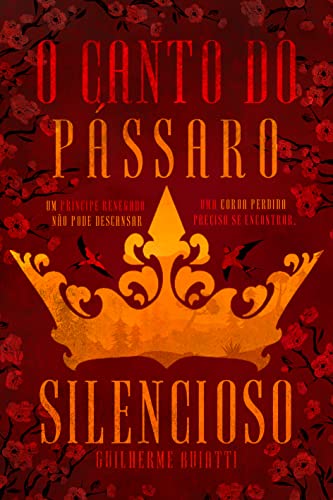 O Canto Do Pássaro Silencioso (Gregório e Eliah Livro 2)