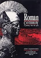 Roman Canterbury: A Journey into the Past 187054501X Book Cover