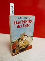 Das Tantra der Liebe. Eine Einführung in die altindische Liebeskunst. 3548202217 Book Cover