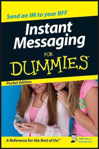 Instant Messaging For Dummies(r), Target One Spot Edition