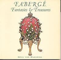Faberge: Fantasies & Treasures B000IOAX64 Book Cover