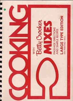 Cooking with Betty Crocker Mixes: Large Type Edition