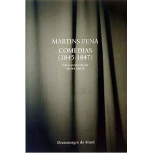Comédias (1845-1847): DRAMATURGOS DO BRASIL: 3