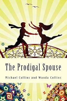 Paperback The Prodigal Spouse: From Separation to Reconciliation Book