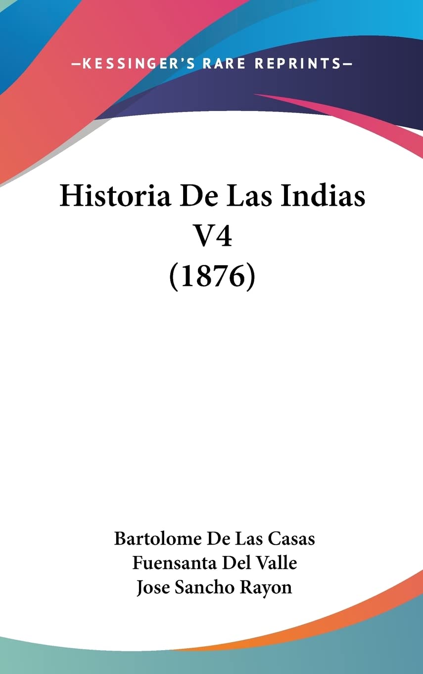 Historia De Las Indias V4 (1876)
