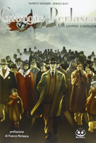 Giorgio Perlasca. Un uomo comune