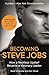 Produktbild Becoming Steve Jobs: The evolution of a reckless upstart into a visionary leader