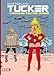 TUCKER - TOME 1 : CHRONIQUES D'AUTRES MONDES