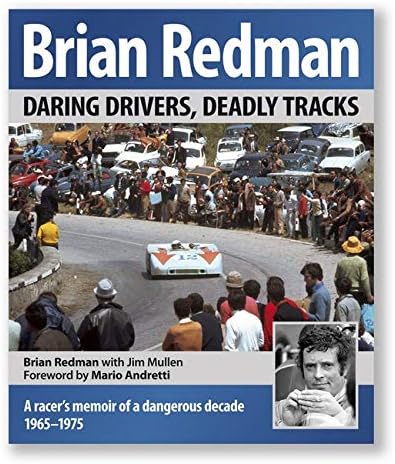 Brian Redman: Daring drivers, deadly tracks