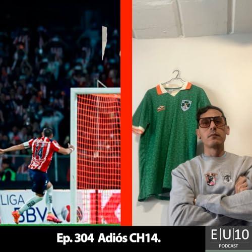 Ep. 304 Adi&oacute;s CH14. Titelbild