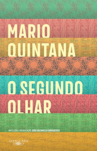 O segundo olhar: Antologia
