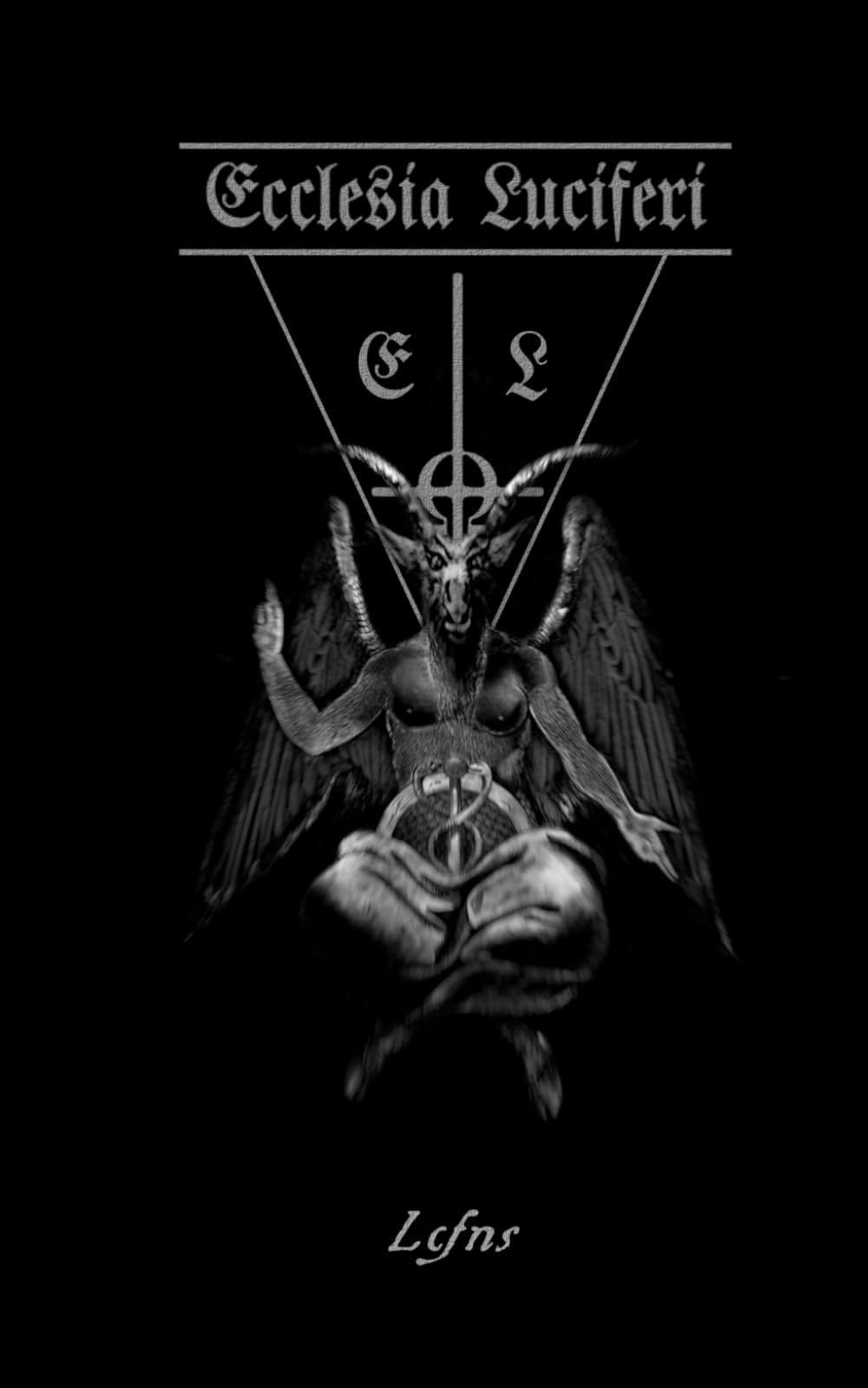 Ecclesia Luciferi: The Acts of the Luciferian Apostles (Luciferian Scriptures and Practices)