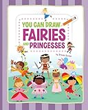 You Can Draw Fairies and...