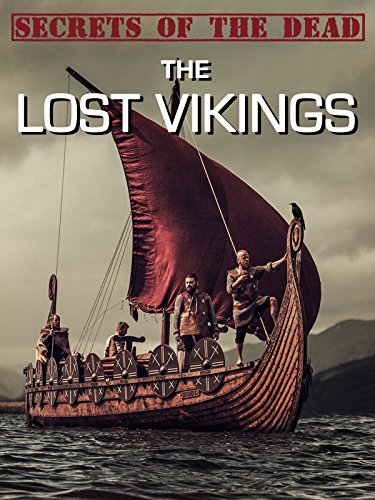 Secrets of the Dead: The Lost Vikings